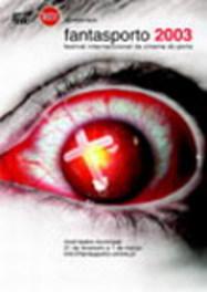 Festival international de cin&eacute;ma de Porto (Fantasporto) - 2003