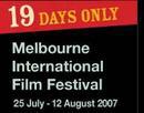 Melbourne International Film Festival - 2007 Melbourne International Film Festival - 2007