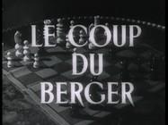 Le Coup du berger Le Coup du berger