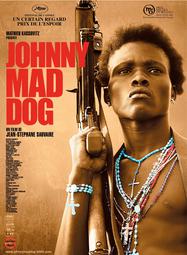 Johnny Mad Dog Johnny Mad Dog