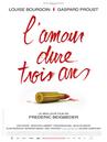 Amour dure trois ans Amour dure trois ans