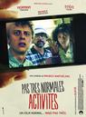 Pas tr&egrave;s normales activit&eacute;s