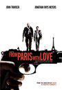 From Paris With Love - Preview Poster (2)
