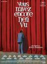 Vous n'avez encore rien vu Vous n'avez encore rien vu
