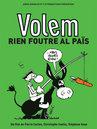 Volem rien foutre al pais