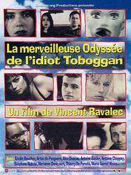 La Merveilleuse Odyssée de l'idiot Toboggan La Merveilleuse Odyssée de l'idiot Toboggan