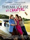 Thelma, Louise et Chantal Thelma, Louise et Chantal