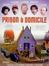 Prison &agrave; domicile