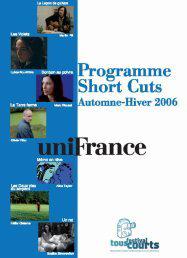 Short Cuts Automne-Hivers 2006 Short Cuts Automne-Hivers 2006