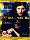 Martha, Martha Martha, Martha