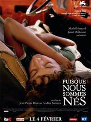 Puisque nous sommes nés - Affiche - France Puisque nous sommes nés - Affiche - France