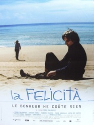 La Felicita , le bonheur ne co&ucirc;te rien