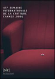 Semaine de la Critique - Cannes - 2006