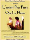 Amitié plus forte que la haine (L') Amitié plus forte que la haine (L')