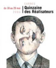 Quinzaine des R&eacute;alisateurs - Cannes - 2006