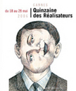 Quinzaine des Réalisateurs - Cannes - 2006 Quinzaine des Réalisateurs - Cannes - 2006
