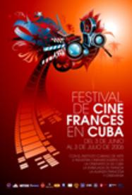 Festival du Film Fran&ccedil;ais de Cuba - 2006