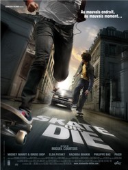 Skate or Die - Affiche - France