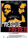 Presque fr&egrave;res