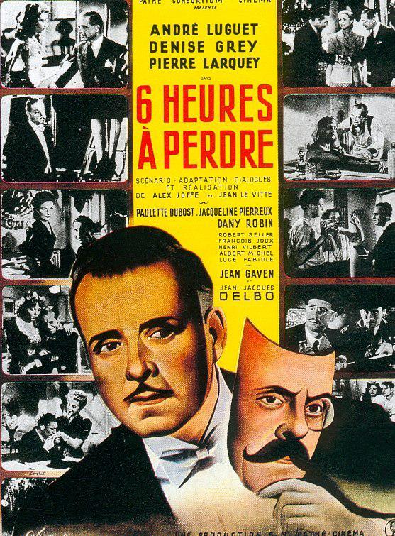 Six heures à perdre (1946) uniFrance Films