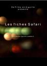 Les Fiches Safari