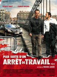 Par suite d'un arrêt de travail