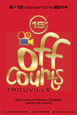 Festival Off-Courts de Trouville - 2014 Festival Off-Courts de Trouville - 2014