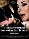 C'est pas tout à fait la vie dont j'avais rêvé C'est pas tout à fait la vie dont j'avais rêvé