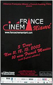 France Cinema Floride (Miami - Boca Raton) - 2005 France Cinema Floride (Miami - Boca Raton) - 2005
