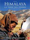 Himalaya, la terre des femmes