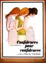 Confidences pour confidences