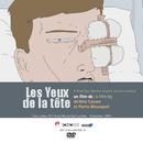 Les Yeux de la t&ecirc;te