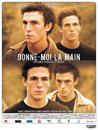 Donne-moi la main - Poster - France - &copy; Bodega Films