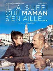 Il a suffi que Maman s'en aille... Il a suffi que Maman s'en aille...