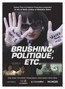 Brushing, politique, etc Brushing, politique, etc