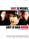 Soit je meurs, soit je vais mieux