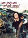 Tortues volent aussi (Les)