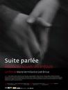 Suite parlée - récits de souvenirs enfouis Suite parlée - récits de souvenirs enfouis