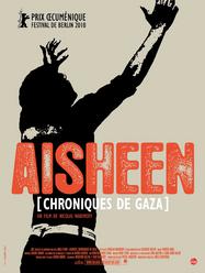 Aisheen, Chronique de Gaza