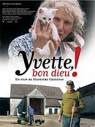 Yvette, bon dieu