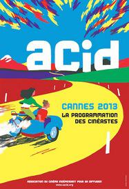 ACID - Cannes - 2013 ACID - Cannes - 2013