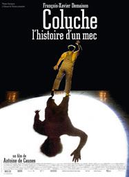 Coluche, l'histoire d'un mec Coluche, l'histoire d'un mec