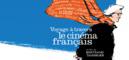 "Voyage à travers le cinéma français" entame son tour du monde "Voyage à travers le cinéma français" entame son tour du monde