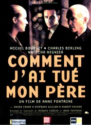 Comment j'ai tu&eacute; mon p&egrave;re