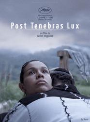 Post Tenebras Lux Post Tenebras Lux