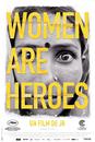 Women are heroes Women are heroes