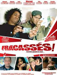 Fracass&eacute;s