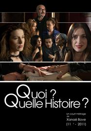 Quoi ? Quelle histoire ? Quoi ? Quelle histoire ?