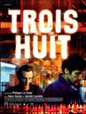 Trois Huit