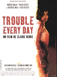 Trouble Every Day Trouble Every Day